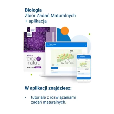 Nowa Teraz matura. Biologia. Zbiór zadań maturalnych. Część 1 i 2. Do matury 2026 Nowa Teraz matura. Biologia. Zbiór zadań maturalnych. Część 1 i 2. Do matury 2026