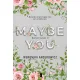Maybe You. Westwood Academy. Tom 2 Maybe You. Westwood Academy. Tom 2
