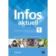 Infos Aktuell 1. Język niemiecki. Podręcznik. Liceum i technikum Infos Aktuell 1. Język niemiecki. Podręcznik. Liceum i technikum