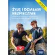 Żyję i działam bezpiecznie. Podręcznik do edukacji dla bezpieczeństwa dla liceum ogólnokształcącego i technikum Żyję i działam bezpiecznie. Podręcznik do edukacji dla bezpieczeństwa dla liceum ogólnokształcącego i technikum