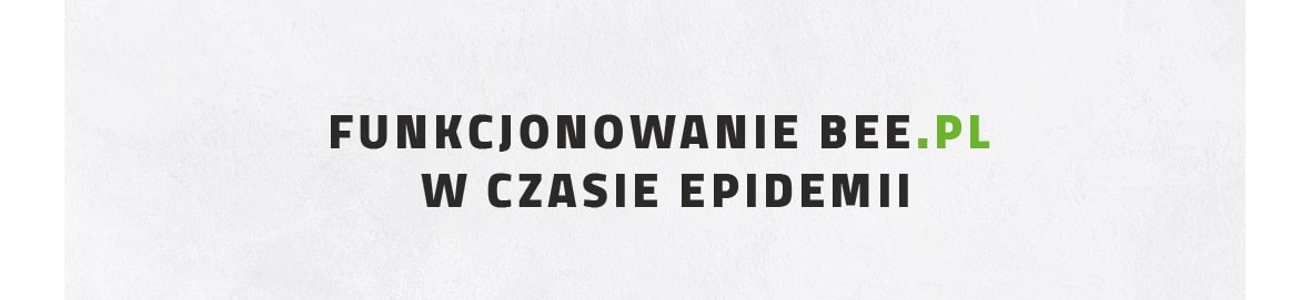 Funkcjonowanie Bee.pl w czasie epidemii