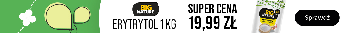 Erytrytol z Big Nature w super cenie >>