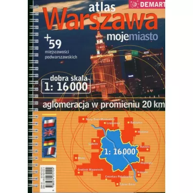 Warszawa moje miasto 1:16 000 Atlas aglomeracji