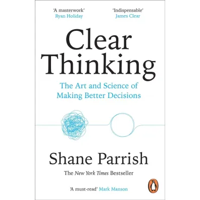 Clear Thinking wer. angielska - Shane Parrish