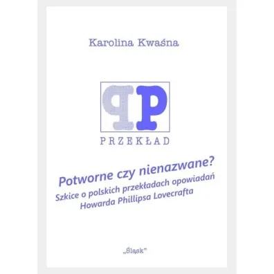 Potworne czy nienazwane - Karolina Kwa�na
