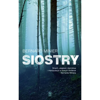 Siostry - Bernard Minier, Monika Osiecka