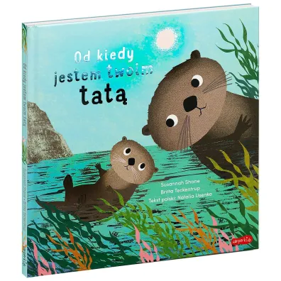 Od kiedy jestem twoim tat�