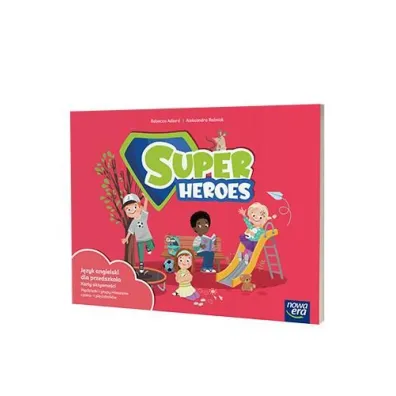 Super Heroes. Karty aktywno�ci do j�zyka angielskiego dla przedszkola. Pi�ciolatki i grupy mieszane cztero- i pi�ciolatk�w - Rebecca Adlard, Aleksandra  Ra�niak