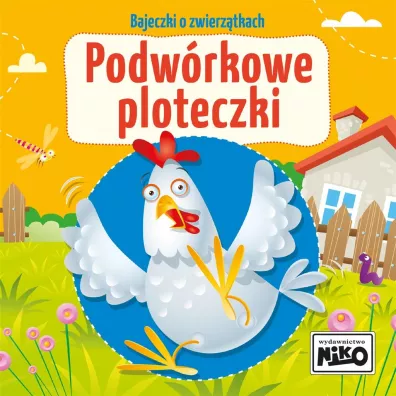 Bajeczki o zwierztkach. Podwrkowe ploteczki - Wioletta Piasecka