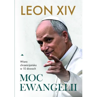 Moc Ewangelii - Leon  Papie� Xiv