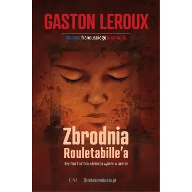 Zbrodnia Rouletabille'a - Gaston Leroux
