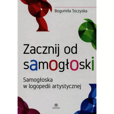 Zacznij od samog�oski - Bogumi�a Toczyska