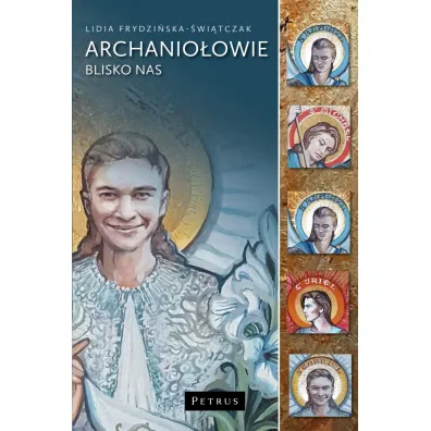 Archanio�owie blisko nas - Lidia  �wi�tczak-Frydzi�ska