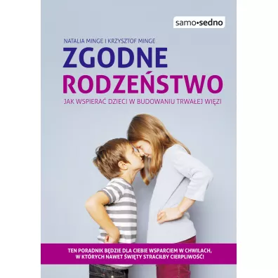 Samo Sedno. Zgodne rodze�stwo - Krzysztof Minge, Natalia Minge