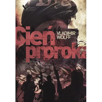Prearmagedon Tom 3. Cie� proroka - Vladimir Wolff