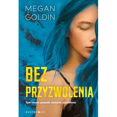 Bez przyzwolenia - Megan Goldin