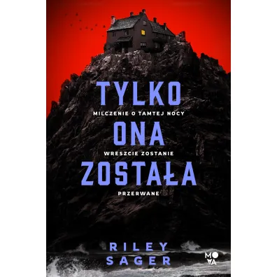 Tylko ona zosta�a - Riley Sager