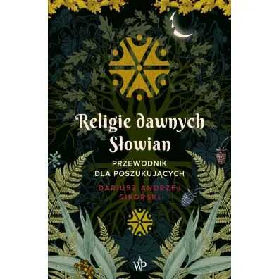 Religie dawnych S�owian - Dariusz Sikorski