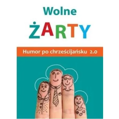 Wolne �arty! Humor po chrze�cija�sku 2.0