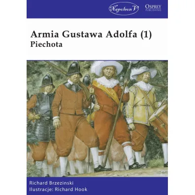 Armia Gustawa Adolfa (1) Piechota - Richard Brzezinski