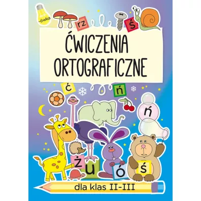 wiczenia ortograficzne dla klas II-III - Beata Guzowska