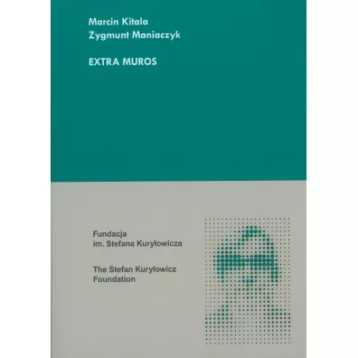 Extra muros - Marcin  Kitala, Zygmunt  Maniaczyk
