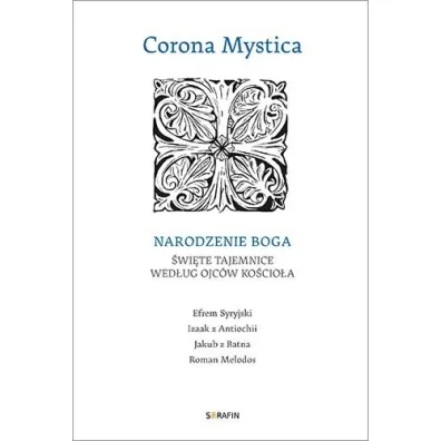Corona Mystica. Narodzenie Boga
