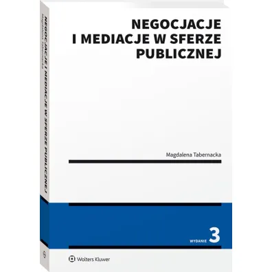Negocjacje i mediacje w sferze publicznej