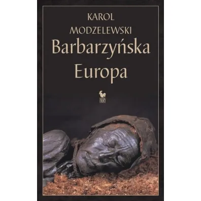 Barbarzy�ska Europa - Karol Modzelewski
