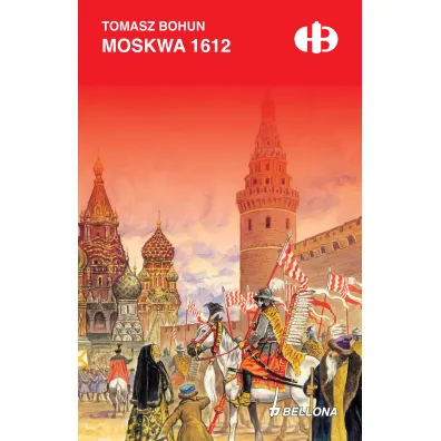 Moskwa 1612 - Tomasz Bohun
