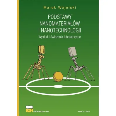 Podstawy nanomateria��w i nanotechnologii - Marek  Wojnicki