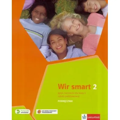 Wir Smart 2. J�zyk niemiecki dla klasy V szko�y podstawowej. Podr�cznik - Aleksandra Kubicka, Ewa Ksi��ek-Kempa, Giorgio Motta