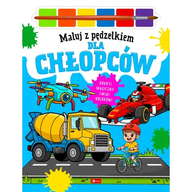 Dla ch�opc�w. Maluj p�dzelkiem - Wojciech Baturo