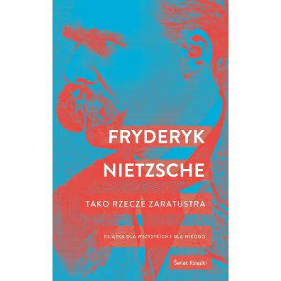 Tako rzecze Zaratustra - Nietzche Friedrich