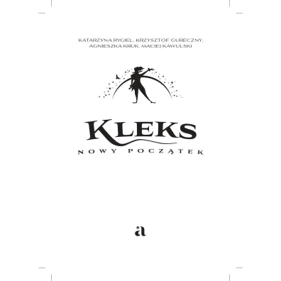Kleks. Nowy pocz�tek