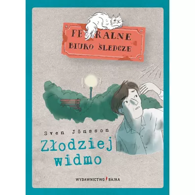 Feralne biuro �ledcze. Z�odziej widmo - Zosia Dzier�awska, Sven Jonsson, Rafa� Witek