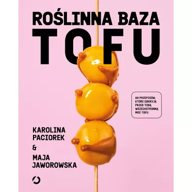 Ro�linna Baza. Tofu
