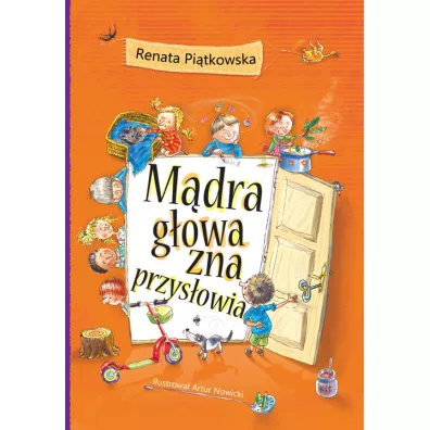 M�dra g�owa zna przys�owia - Renata Pi�tkowska, Renata Pi Tkowska