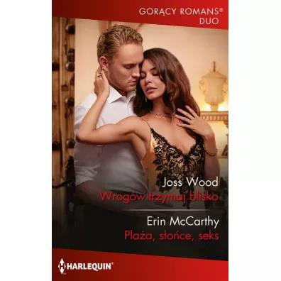 Wrogw trzymaj blisko Plaa, soce, seks - Erin McCarthy, Joss Wood