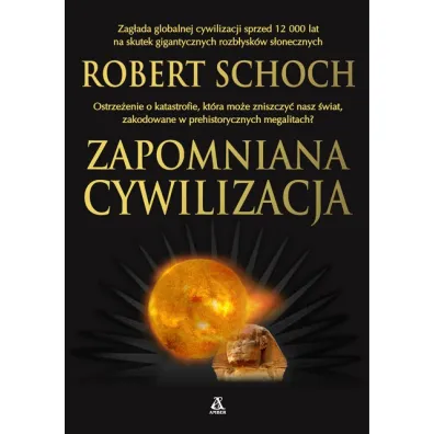 Zapomniana cywilizacja - Robert Schoch