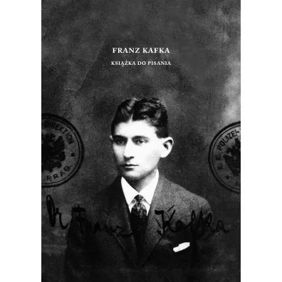 Franz Kafka Ksi��ka do pisania - Grzegorz Jankowicz