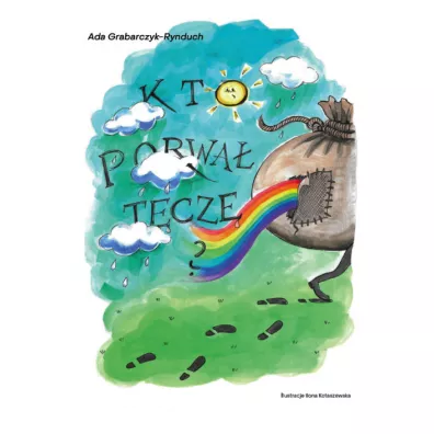 Kto porwa� t�cz� - Ada  Grabarczyk-Rynduch