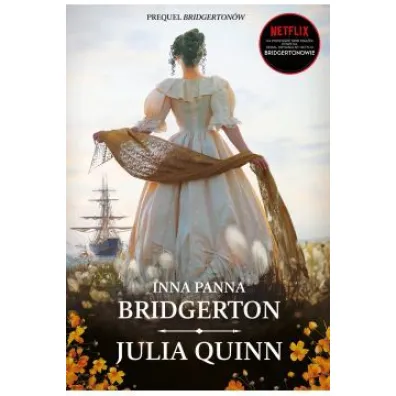 Inna panna Bridgerton, czyli rejs ku mi�o�ci. Rodzina Rokesby. Tom 3. Wydanie serialowe - Julia Quinn