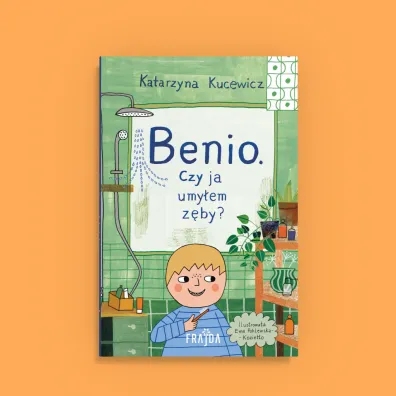 Benio. Czy ja umy�em z�by?