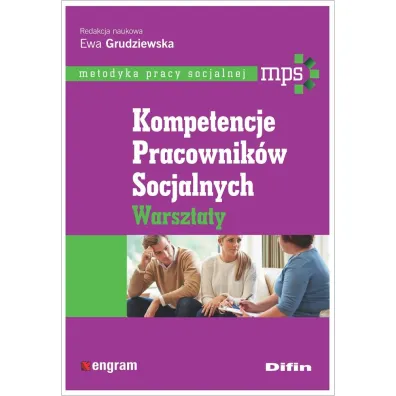 Kompetencje pracownik�w socjalnych. Warsztaty - Ewa Grudziewska