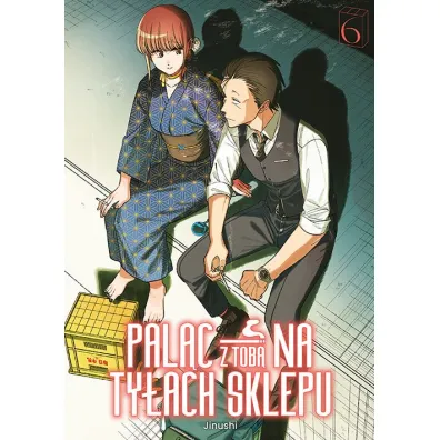 Pal�c z tob� na ty�ach sklepu. Tom 6 - Jinushi