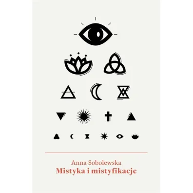 Mistyka i mistyfikacje - Anna Sobolewska