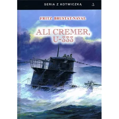 Ali Cremer, U-333 - Brustat-Naval Fritz