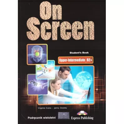 On Screen Upper-Intermediate B2+. Student's Book - Jenny Dooley, Virginia Evans