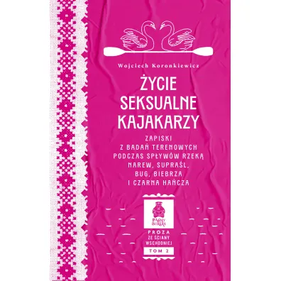 �ycie seksualne kajakarzy - Wojciech Koronkiewicz